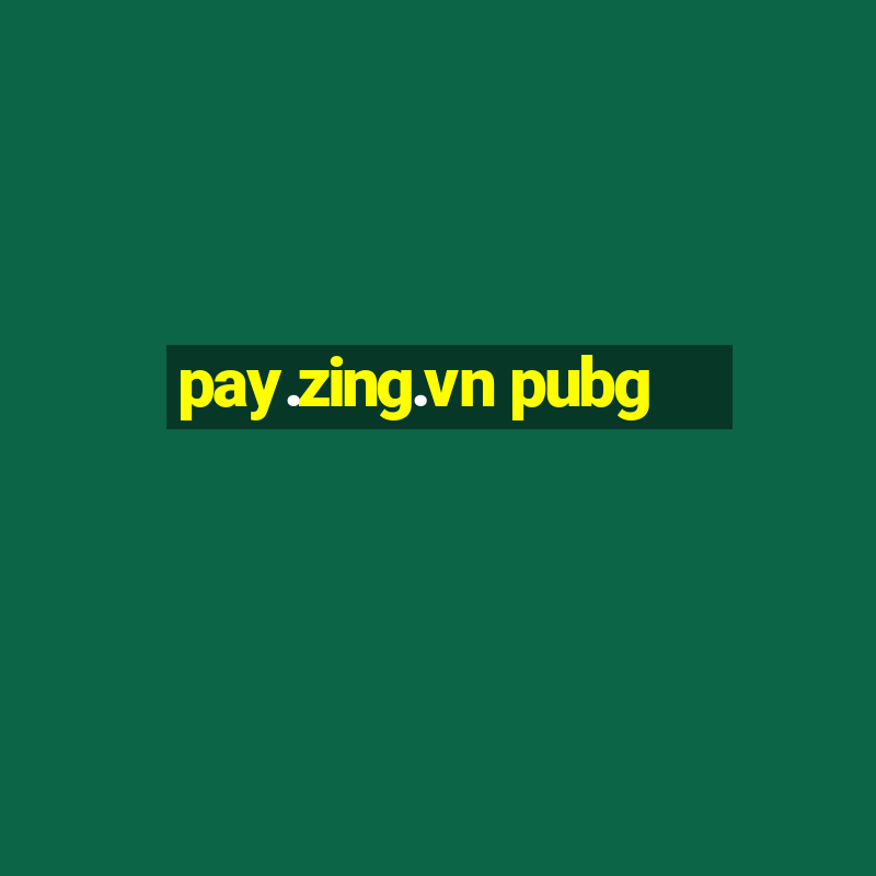 pay.zing.vn pubg