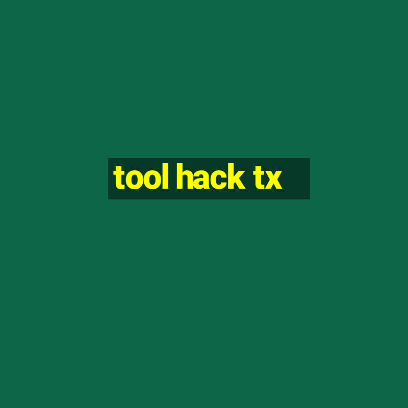 tool hack tx