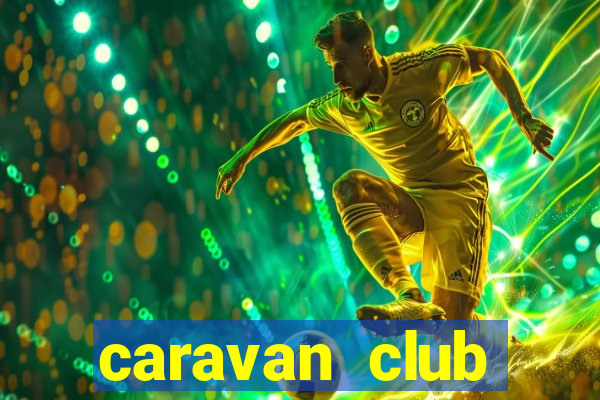 caravan club seasonal pitches