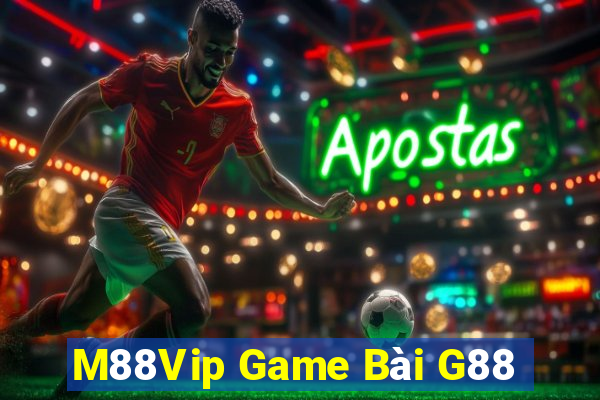 M88Vip Game Bài G88