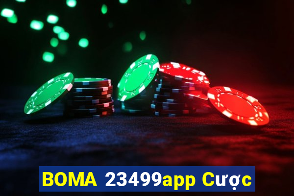 BOMA 23499app Cược