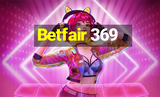 Betfair 369