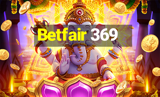 Betfair 369