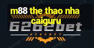 m88 the thao nhacaiguru