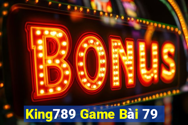 King789 Game Bài 79