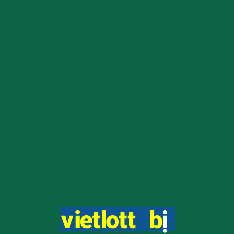 vietlott bị điều tra