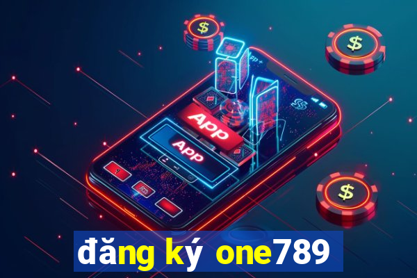 đăng ký one789