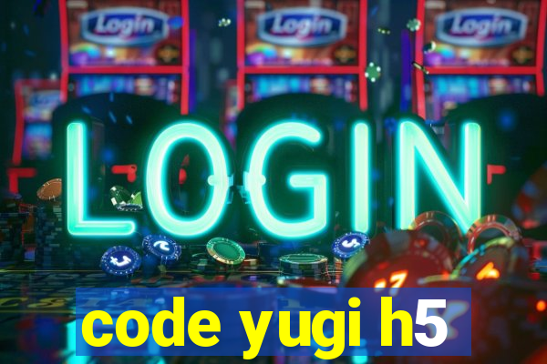 code yugi h5