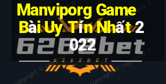 Manviporg Game Bài Uy Tín Nhất 2022