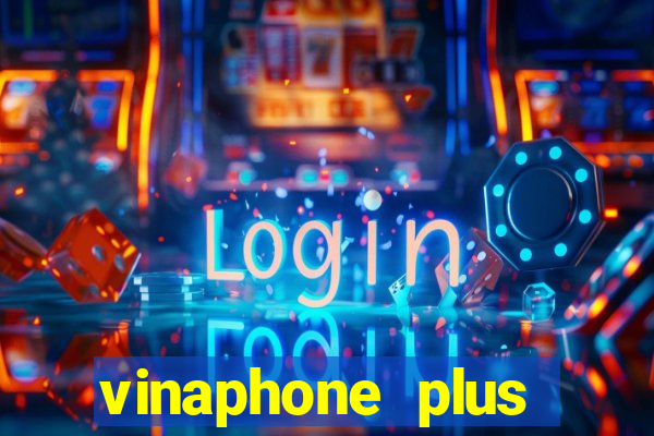 vinaphone plus đổi điểm