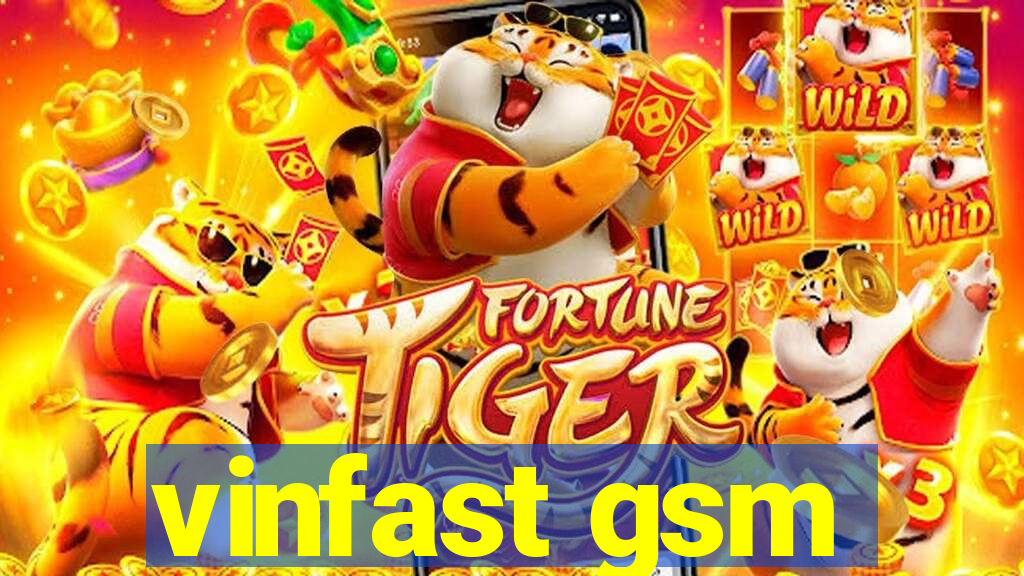 vinfast gsm