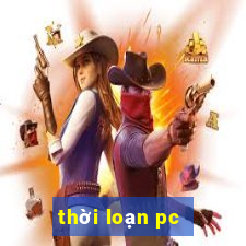 thời loạn pc