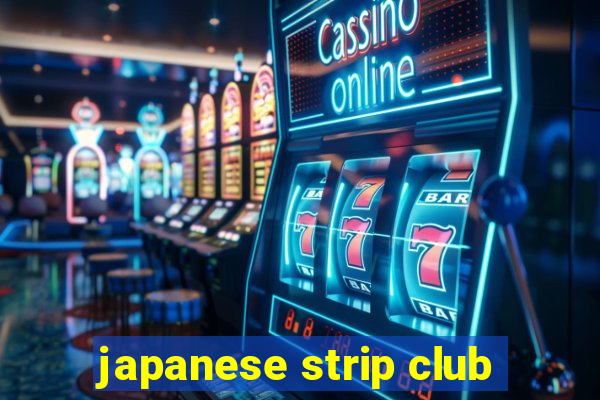 japanese strip club