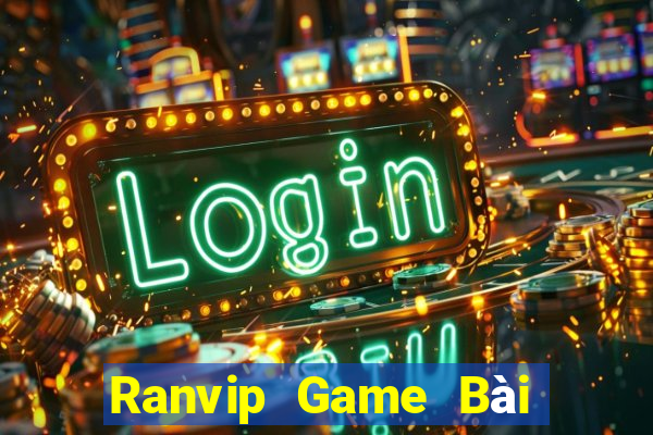 Ranvip Game Bài Quay Hũ