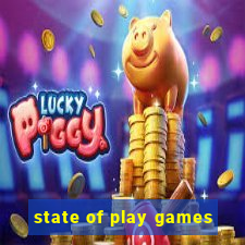 state of play games