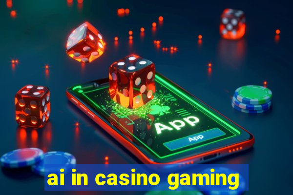 ai in casino gaming