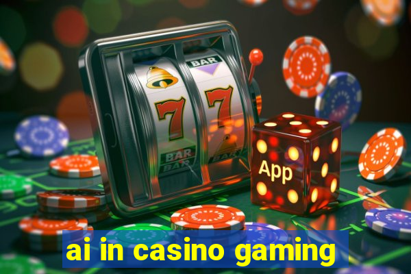 ai in casino gaming