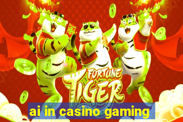 ai in casino gaming