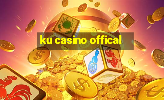 ku casino offical