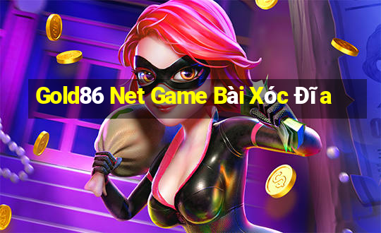 Gold86 Net Game Bài Xóc Đĩa