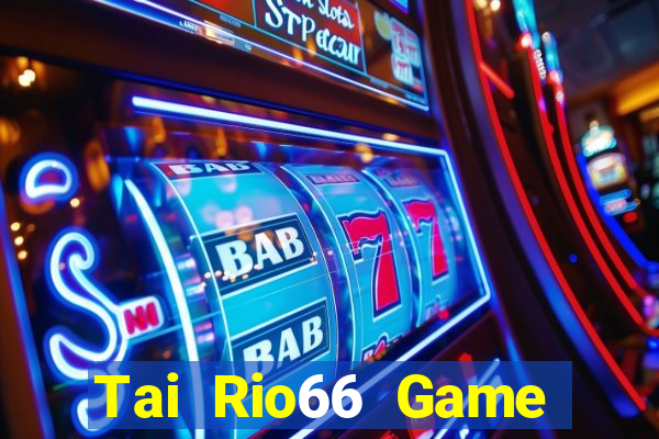 Tai Rio66 Game Bài Cf68