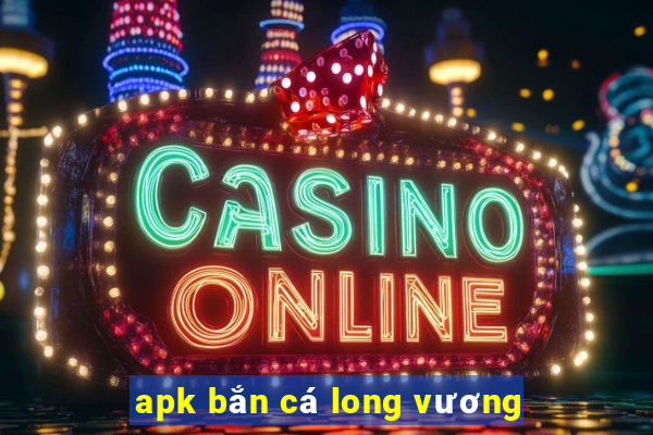 apk ban ca long vuong