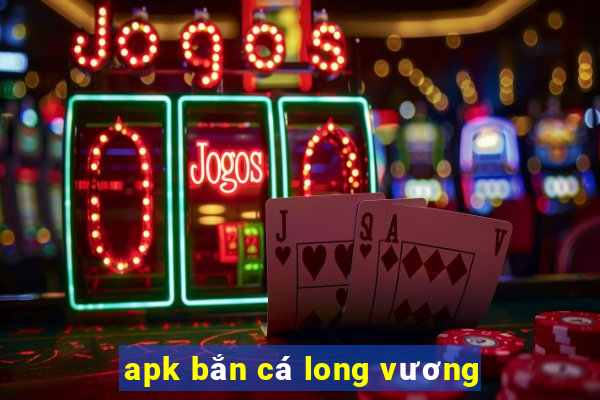 apk ban ca long vuong