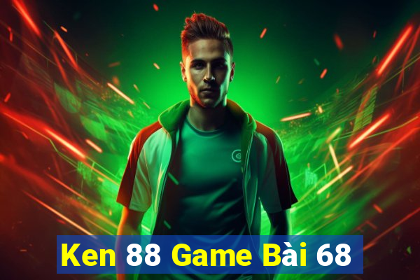 Ken 88 Game Bài 68