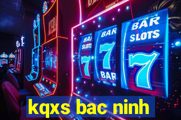 kqxs bac ninh