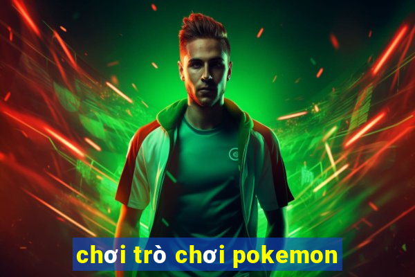 chơi trò chơi pokemon