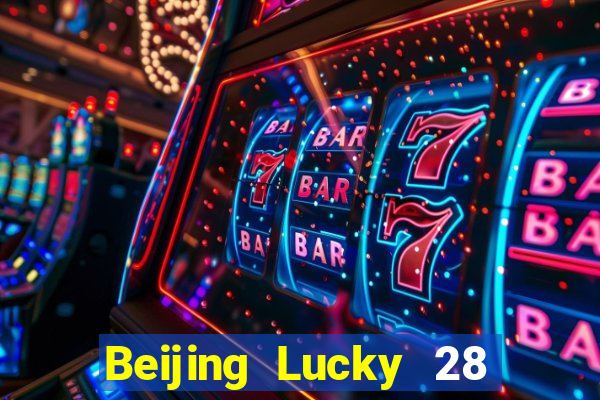 Beijing Lucky 28 Giai đoạn đơn