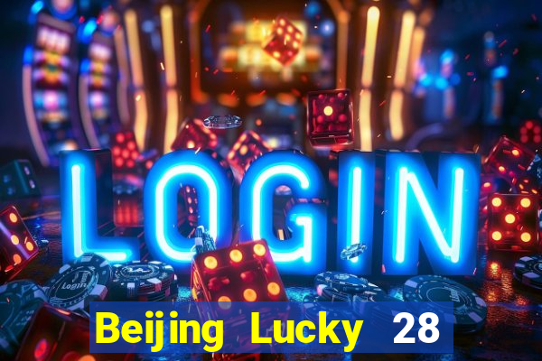 Beijing Lucky 28 Giai đoạn đơn