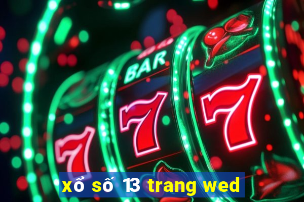 xổ số 13 trang wed