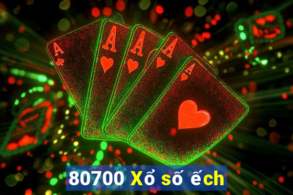 80700 Xổ số ếch