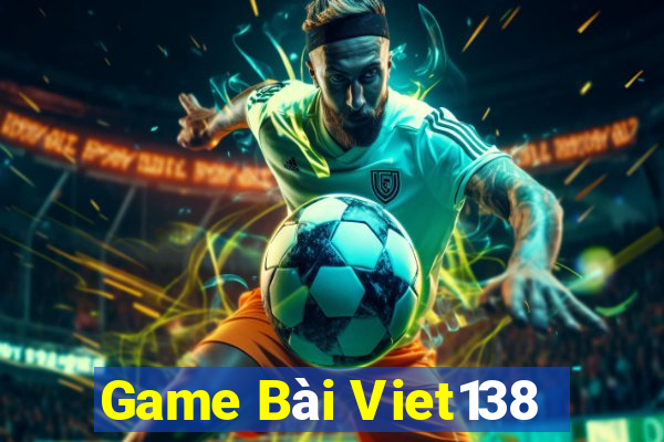 Game Bài Viet138