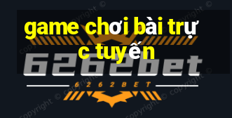 game chơi bài trực tuyến