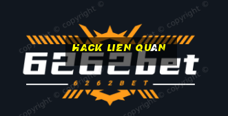 hack lien quân