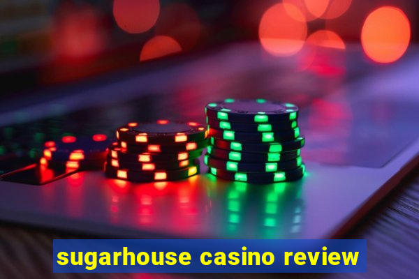 sugarhouse casino review