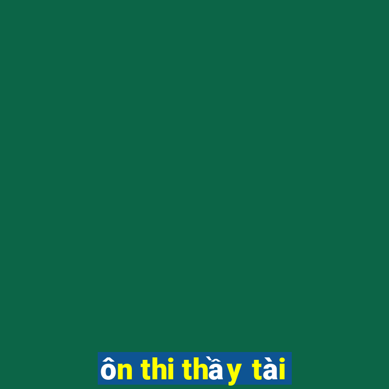 ôn thi thầy tài