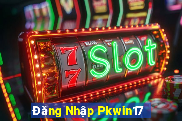 Đăng Nhập Pkwin17