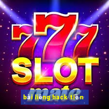 bài liêng hack tiền