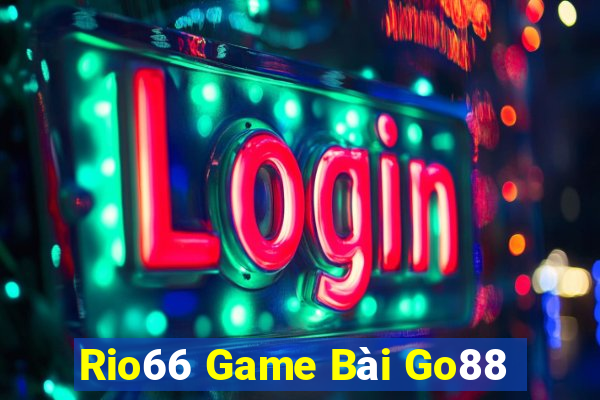 Rio66 Game Bài Go88