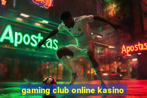 gaming club online kasino