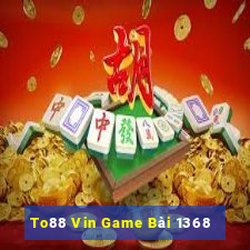 To88 Vin Game Bài 1368