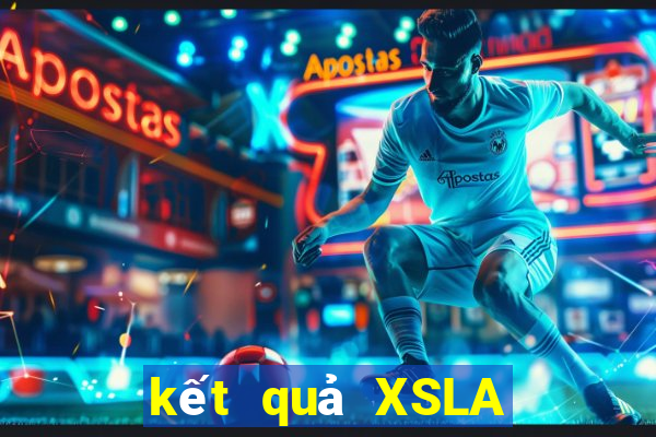 kết quả XSLA ngày 11