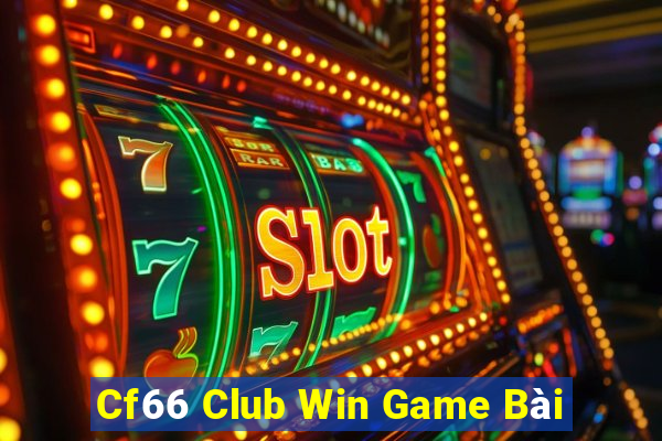 Cf66 Club Win Game Bài