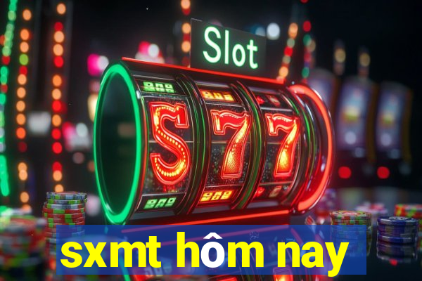 sxmt hôm nay