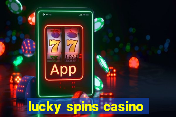 lucky spins casino