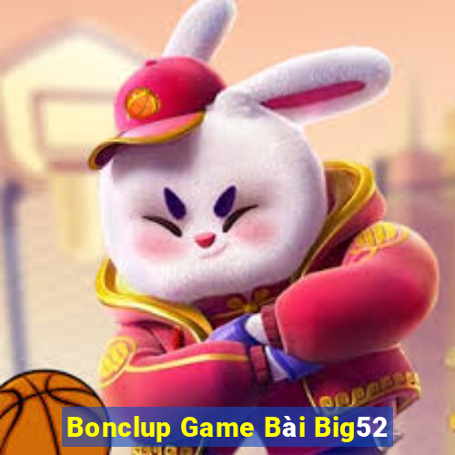 Bonclup Game Bài Big52