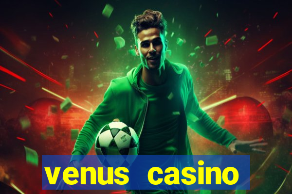 venus casino tuyển dụng